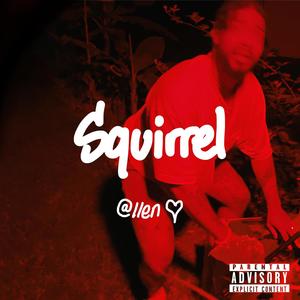 Squirrel (Explicit)