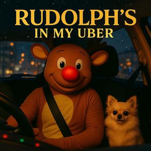 Rudolph's In My Uber