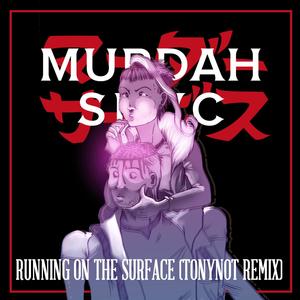 Running on the surface (Remix)