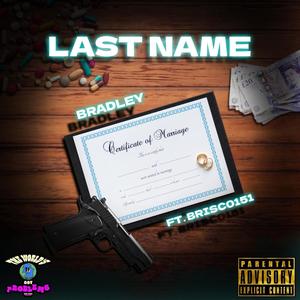 Last Name (feat. Brisc0151) [Explicit]