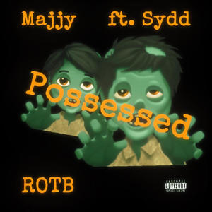 Possessed (feat. Sydd) [Explicit]