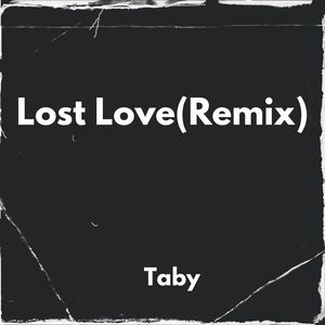 Lost Love (Remix)