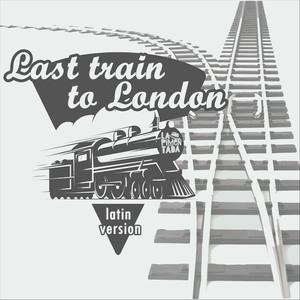 Last Train to London (Latin Version)