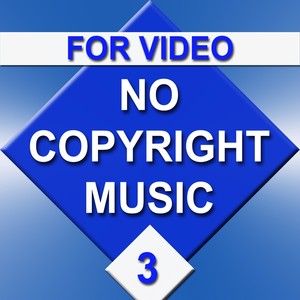 No Copyright Music for Video No.3