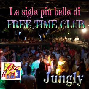 Free Time Club(Le Sigle Più Belle Di Free Time Club Animazione)