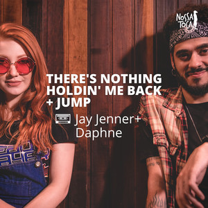 There's Nothing Holdin' Me Back / Jump