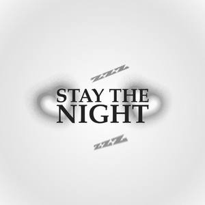 Stay The Night (Explicit)