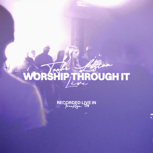 Worship Through It (Live)