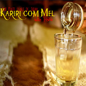 Kariri Com Mel - Indio Posse (Dub Plate Leões De Judah|Explicit)