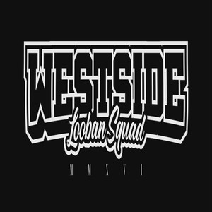 Looban Squad West Side 4 (Explicit)
