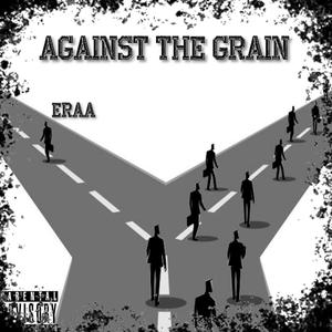 Against The Grain (Explicit)