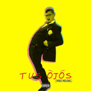 TUS OJOS (Explicit)