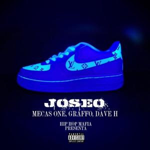 JOSEO (feat. Dave H, Hip Hop Mafia & GRAFFO) [Explicit]