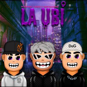 La Ubi (feat. EL RR22 & Touchandgo) (Explicit)