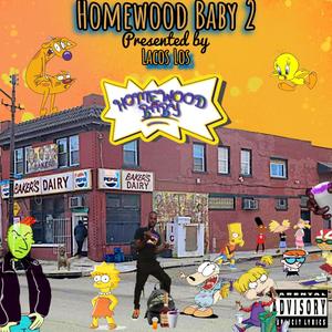 Homewood Baby 2 (Explicit)