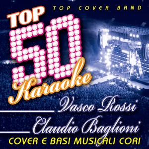 Top 50 Karaoke Vasco Rossi & Claudio Baglioni (Cover e Basi musicali cori)