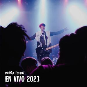 PEKA ROUX: EN VIVO 2023