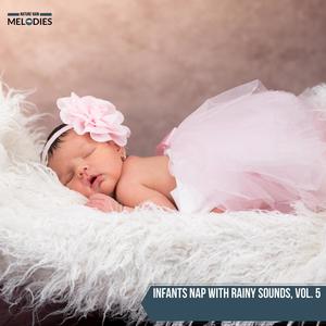 Infants Nap with Rainy Sounds, Vol. 5