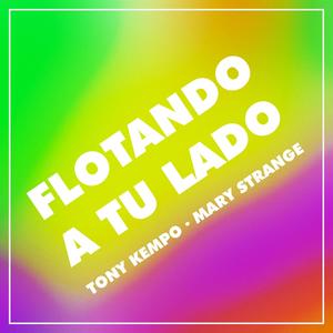 Flotando a tu lado (feat. Mary Strange) [Radio Edit] [Explicit]