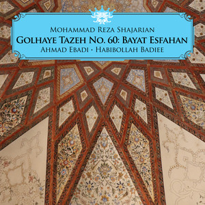 Golhaye Tazeh No. 60: Bayat Esfahan