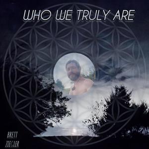 Who We Truly Are (444Hz)