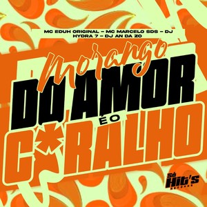 Morango do Amor é o Caralho (Explicit)