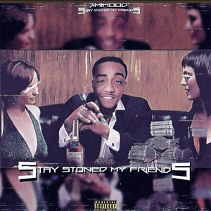 Stay Stoned my Friends (Explicit)