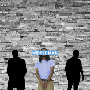 Middle Man (Explicit)