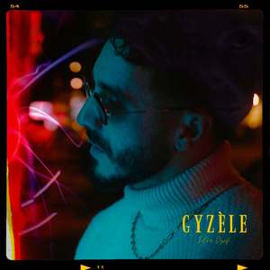 GYZÈLE (Explicit)