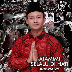 Atamimi Selalu Di Hati - Bravo 04