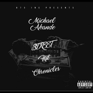 Street Hit Chronicles (Explicit)