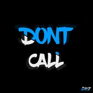 Dont Call