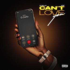 Can't Love You (feat. K30) [Explicit]