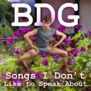 Songs I Don't Like to Speak About