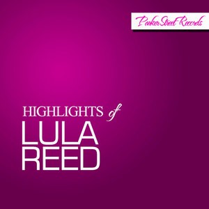 Highlights of Lula Reed