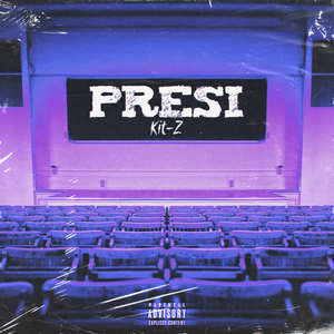 Presi (Explicit)