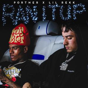 Ran It Up (feat. Lil Rekk) (Explicit)