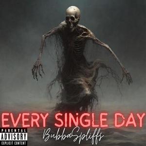 Every Single Day (Explicit)
