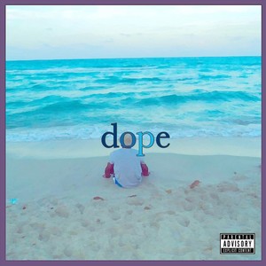 Dope (Explicit)