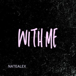 With Me (Explicit)