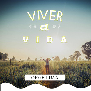 Viver a Vida