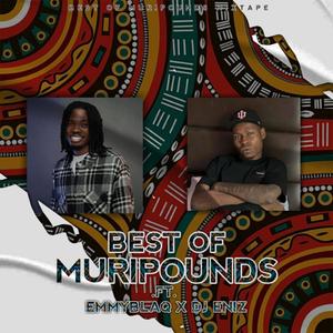Best of muripounds (feat. Emmyblaq & Dj Eniz)