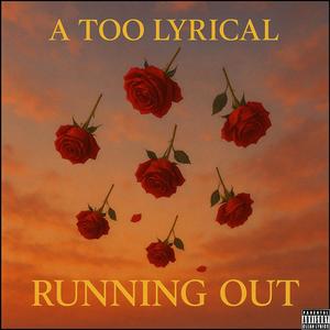 Running Out (Explicit)