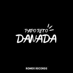 Papo Reto Danada