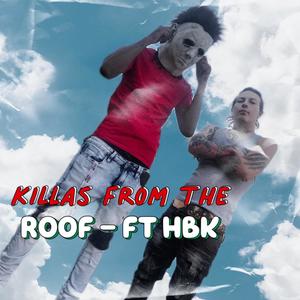 Killas From The Roof & Gimmiedat (Explicit)