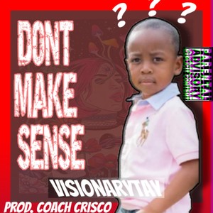 Don’t Make Sense (DMS) [Explicit]