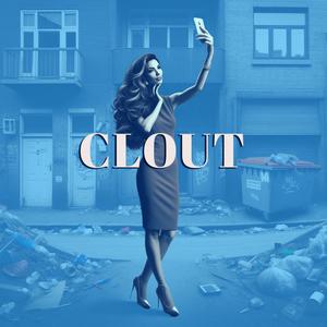 Clout (Explicit)