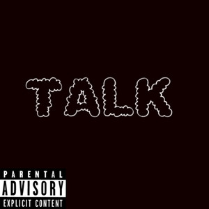 Talk (Explicit)