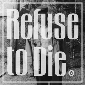 Refuse To Die