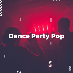 Dance Party Pop (Explicit)